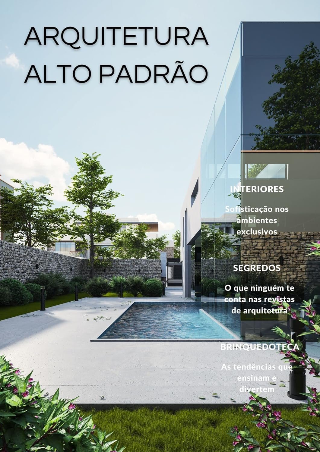 Alto Padrão: Arquitetura